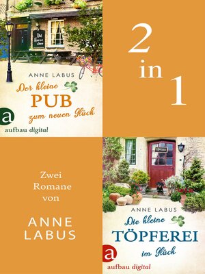 cover image of Der kleine Pub zum neuen Glück & Die kleine Töpferei im Glück